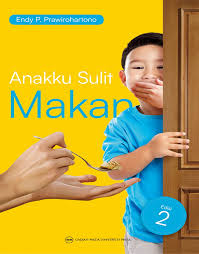 Anakku Sulit Makan Edisi Kedua