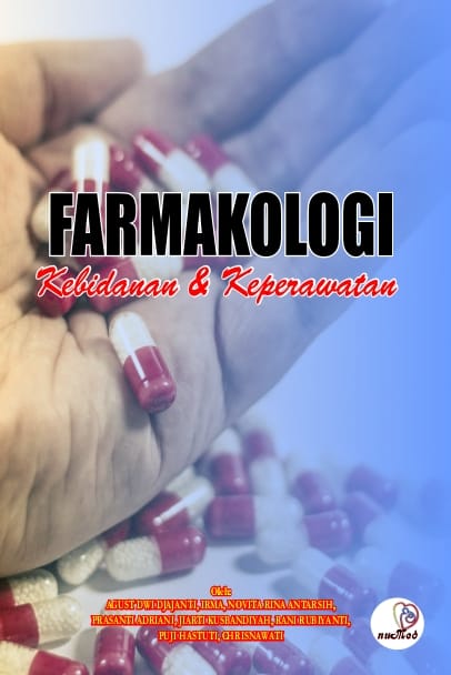 FARMAKOLOGI KEBIDANAN DAN KEPERAWATAN