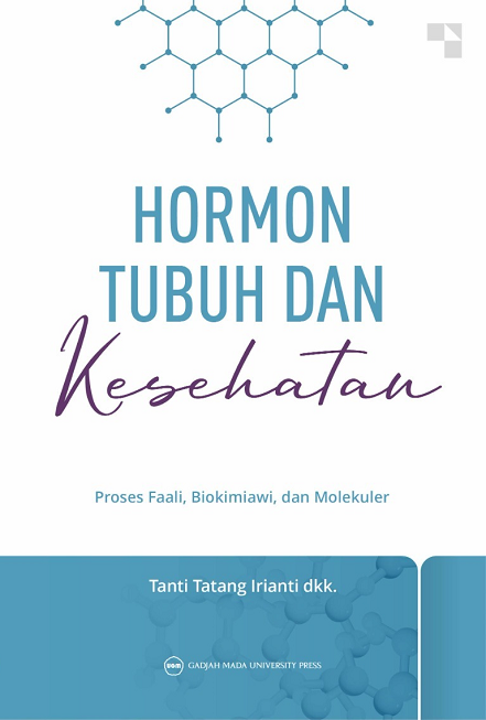 Hormon Tubuh dan Kesehatan Proses Faali, Biokimiawi, dan Molekuler