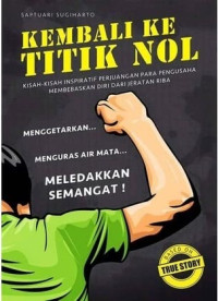 Kembali ke Titik Nol Kisah-kisah Inspiratif Perjuangan para Pengusaha Membebaskan Diri dari Jeratan Riba