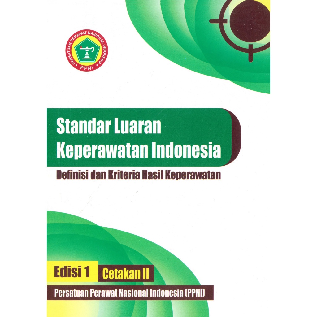 Standar Luaran Keperawatan Indonesia Definisi dan Kriteria Hasil Keperawatan Edisi 1