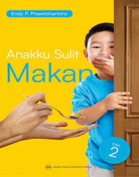 Image of Anakku Sulit Makan Edisi Kedua
